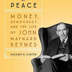 GET EBOOK EPUB KINDLE PDF The Price of Peace: Money, Democracy, and the Life of John Maynard Keynes