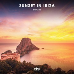 Faustin - Sunset In Ibiza (Instrumental Mix)