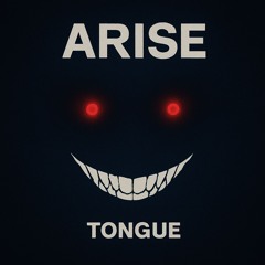 Arise