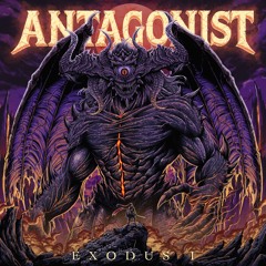 ANTAGONIST: Exodus I (Album Mix)
