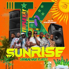 Triple Kay - Sunrise Live Pt. 2