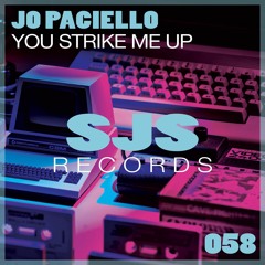 Jo Paciello - You Strike Me Up