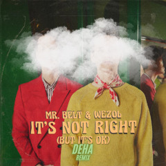 It's Not Right (But It's Okay) [DEHA Remix]
