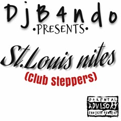 #STLNITES (CLUB STEPPERS)