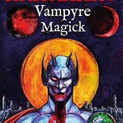 View PDF 📭 AKHKHARU - Vampyre Magick by  Michael W. Ford EPUB KINDLE PDF EBOOK