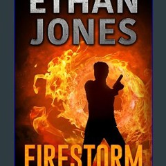 [Ebook] ⚡ Firestorm - A Tom Maverick Assassin Vigilante Thriller (Tom Maverick Assassin Thriller B