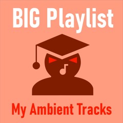 My Ambient/Downtempo Music Tracks