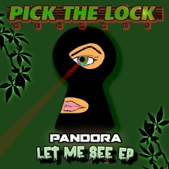 PANDORA - LET ME SEE EP - JUNE 10TH