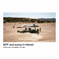 90ºF and sunny in Hemet