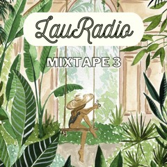 LauRadio Mixtape 03