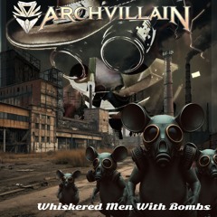 Whiskered Men With Bombs