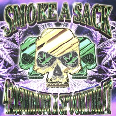 SMOKE A SACK W/ SPOOKYBRAT