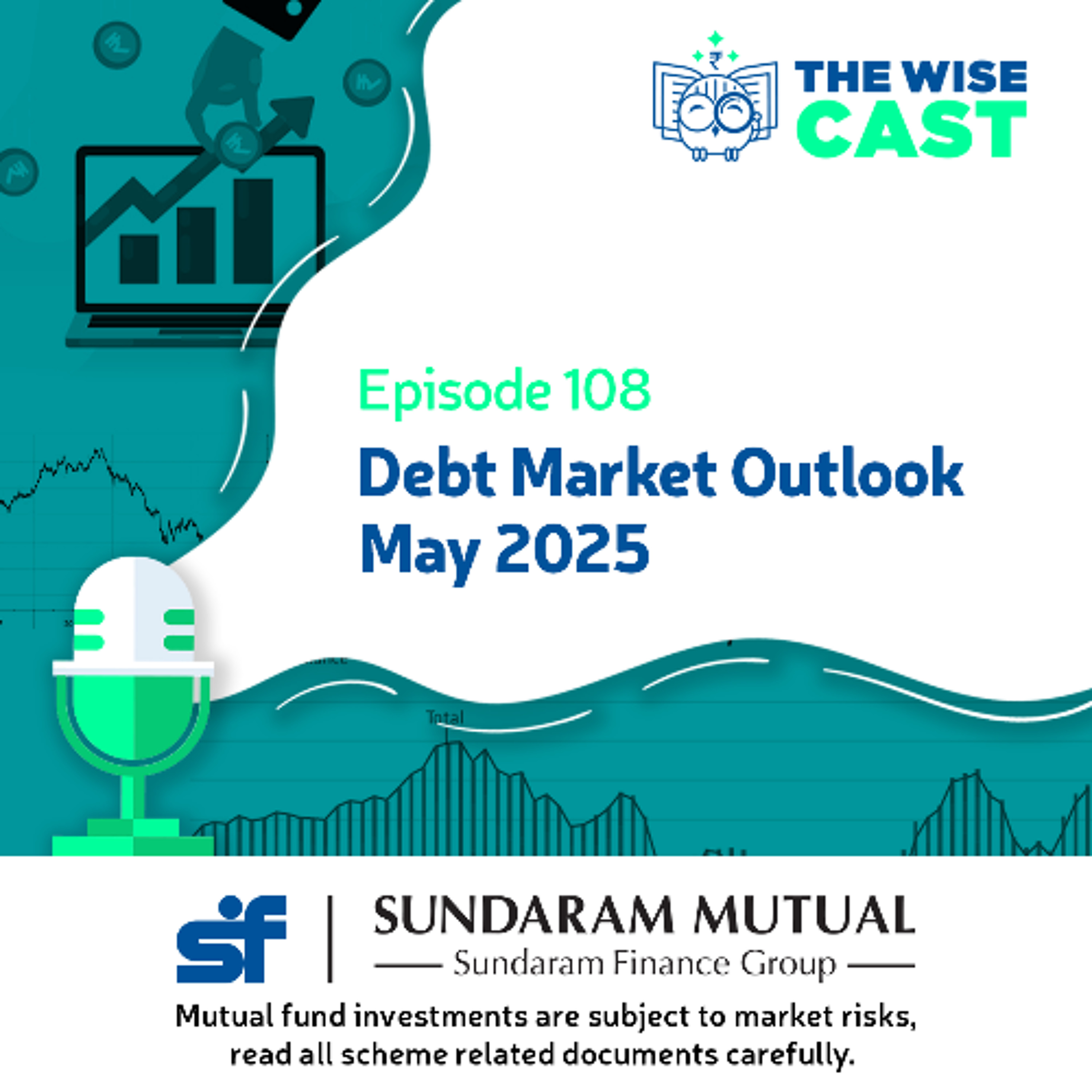 Episode 108– Fixed Income Market Outlook - May 2025 episode artwork