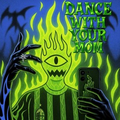 Dance With Your Mom