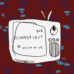Flimmercast #3 by Nepomuk