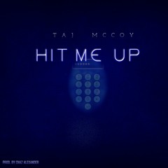 Hit Me Up(Clean) prod by Chaz Alexander