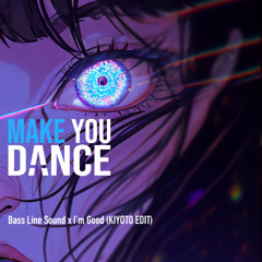 Robin Aristo- David Guetta - Bass Line Sound x I'm Good (KIYOTO EDIT)