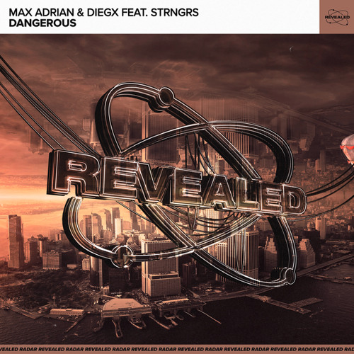 Dangerous (Extended Mix) [feat. STRNGRS]