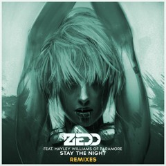 Zedd - Stay The Night (feat. Hayley Williams) [HSK Remix]