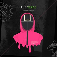 Luz Verde (El Juego del Calamar Remix)