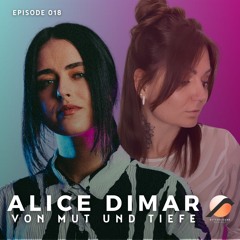 betterlizzen Podcast 018 - Alice DiMar - Von Mut und Tiefe