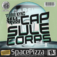 Terrie Kynd & SellRude - Capsule Corps [Out Now]