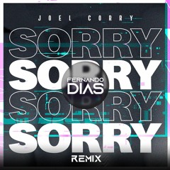 SORRY - Joel Corry - Fernando Dias