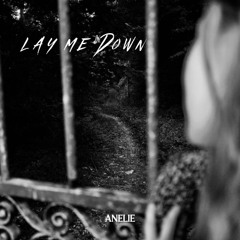 Lay Me Down
