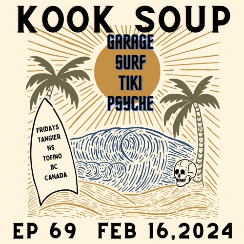 KOOK SOUP EP 69 - Feb 16, 2024