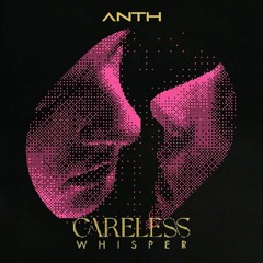 Careless Whisper w/ ANTH & Conor Maynard