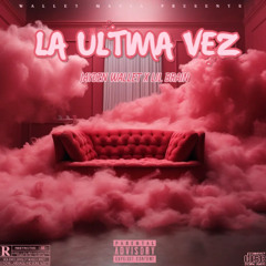 JAYDEN WALLET X LIL BRAIN - LA ULTIMA VEZ