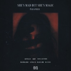 PARAPHER - SHE'S MAD BUT SHE'S MAGIC [Free Download]