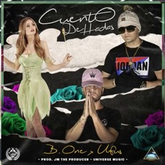 Cuento De Hadas - B One ft.  Ufus Anunnaki 👽 (Prod. By @JMTheProducer)