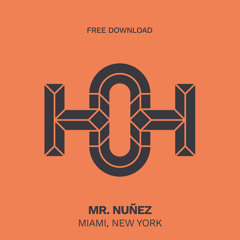 HLS293 Mr. Nuñez - Miami, New York (Original Mix)