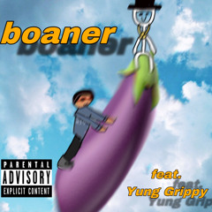 boaner feat. Yung Grippy (prod. uzi808)