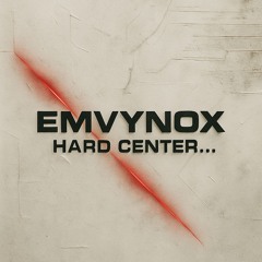 EMVYNOX - Hard Center Mix4