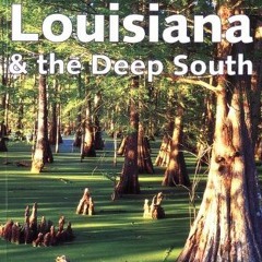 READ PDF 💑 Lonely Planet Louisiana & the Deep South (LONELY PLANET LOUISIANA AND THE