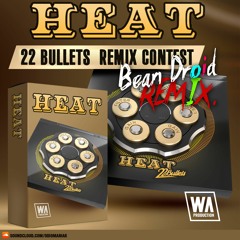 22Bullets Remix Contest(Bean Droid Hybrid Trap Mix)
