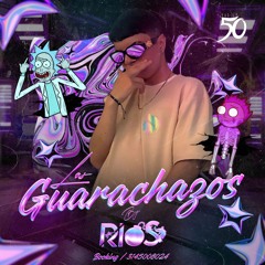 Los Guarachazos Set Dj Rios 2k25