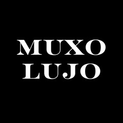 Muxo Lujo