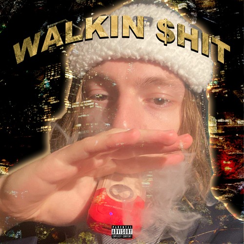 Walkin Shit