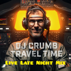 Dj Crumb (SVK)_Travel Time 01_Late Night Mix (Live @Emporio Lounge Bar 2023)