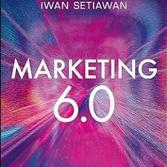 MOBI Marketing 6.0: The Future Is Immersive BY Philip Kotler (Author),Hermawan Kartajaya (Autho