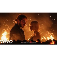 Post Malone Ft. Sia - Whispers In The Fire (Emotional Song Lyrics Video)