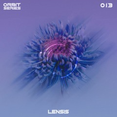 ORBIT Series #013 - Lensis