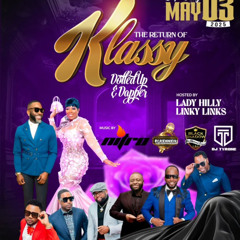 KLASSY 2025 "DOLLED UP & DAPPER" - BLACK SHADOW/LINKY LINKS/NITRO/DJ KENNEIL/LADY HILLY/DJ TYRONE @PLUSH EVENT SPACE, TORONTO 5/3/2025
