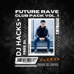 Future Rave CLUB Pack 2022 [Vol. 1 Free Download] (Supported By TJO At Ultra Japan)