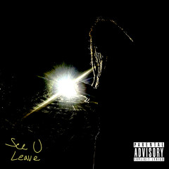 SEE U LEAVE