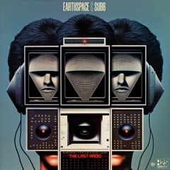 Eartspace & Sub6 - The Last Radio