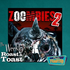 THE WEEKLY ROAST AND TOAST - 06 - 30 - 2020